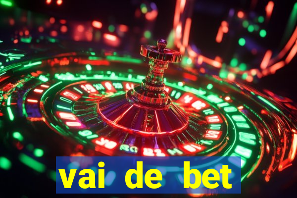 vai de bet plataforma gusttavo lima